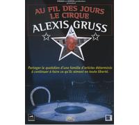 Au fil des jours, le cirque Alexis Gruss