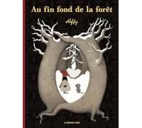 Au fin fond de la forêt