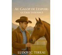 AU GALOP DE L'ESPOIR : GUÉRIR ENSEMBLE