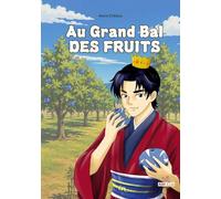 Au grand bal des fruits