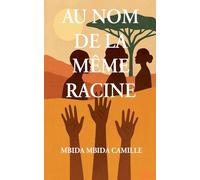 Au Nom de la même racine