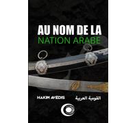 AU NOM DE LA NATION ARABE