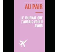 Au pair - Le guide voyage que j'aurais voulu avoir