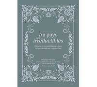 Au pays des irréductibles: Histoire et vie quotidienne à Bans de la protohistoire à aujourd'hui