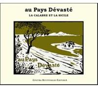 Au pays dévasté. La Calabre et la Sicile - Tellier Jules