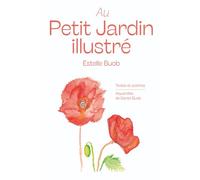 Au Petit Jardin illustré