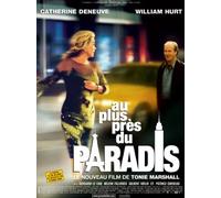 Au plus pres du paradis