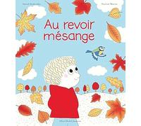Au revoir mésange: Une histoire d'Archibald