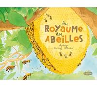 Au royaume des abeilles