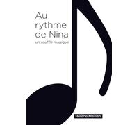 Au rythme de Nina: un souffle magique