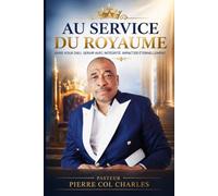 AU SERVICE DU ROYAUME: Ma Vie, au service du Seigneur