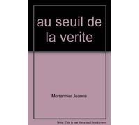 au seuil de la verite