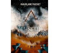 Au seuil du monde