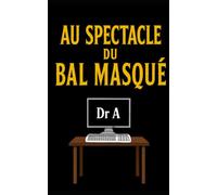 Au spectacle du bal masqué