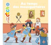 Au temps des mousquetaires