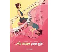 Au temps pour elle - histoire complète