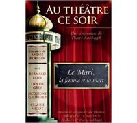 Au Théâtre ce soir Le Mari, la Femme et le Mort