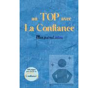 au TOP avec La Confiance: Mon Journal Intime