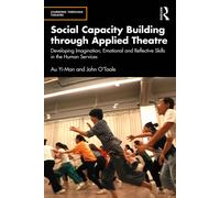 Au Yi-Man John O'Too Social Capacity Building through Applied Theat (Tascabile)