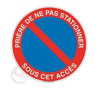 AUA SIGNALETIQUE - Panneau Prière de ne pas Stationner sous cet Accès - Ø 200 mm, Aluminium Dibond 3mm