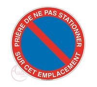 AUA SIGNALETIQUE - Panneau Prière de ne pas Stationner sur cet Emplacement - Ø 450 mm, Vinyl Adhésif