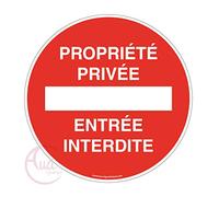 AUA SIGNALETIQUE - Panneau Propriété Privée Entrée Interdite - Ø 230 mm, Aluminium Dibond 3mm