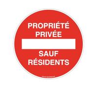 AUA SIGNALETIQUE - Panneau Propriété Privée sauf Résidents - Ø 450 mm, PVC 1.5mm