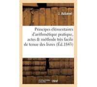 Aubanel Principes élémentaires d'arithmétique pratique (Tascabile) Sciences