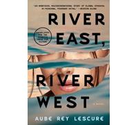Aube Rey Lescure River East, River West (Tascabile)