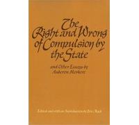 Auberon Herbert Right & Wrong of Compulsion by the State, & o (Copertina rigida)