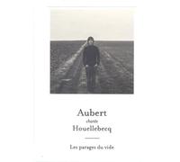 Aubert, Jean Louis - Aubert Chante Houellebecq (Ltd)