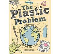 Aubre Andrus Lonely Planet Kids the Plastic Problem (Copertina rigida)