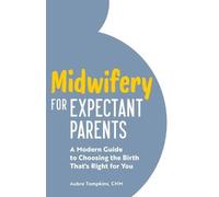 Aubre Tompkins Midwifery for Expectant Parents (Tascabile)