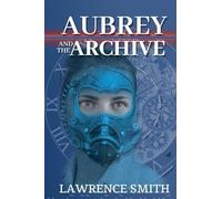 Aubrey and the Archive