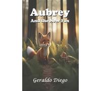 Aubrey and the New Fox