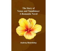 Aubrey Beardsley Stories from the Operas (Edition1) (Tascabile)