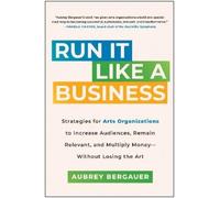 Aubrey Bergauer Run It Like a Business (Copertina rigida)