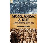 Aubrey Herbert Mons, Anzac & Kut (Tascabile)