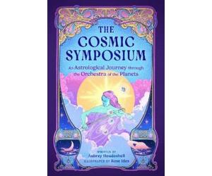 Aubrey Houdeshell The Cosmic Symposium (Copertina rigida)