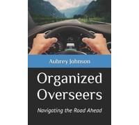 Aubrey Johnson Organized Overseers (Tascabile)