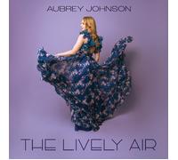 Aubrey Johnson The Lively Air (CD) Album