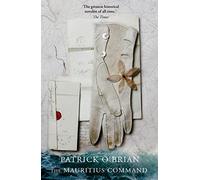 Aubrey-Maturin (4) The Mauritius Command: Book 4