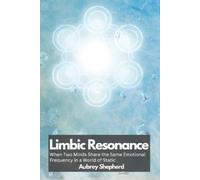 Aubrey Shepherd Limbic Resonance (Tascabile)
