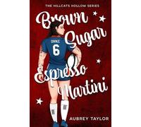 Aubrey Taylor Brown Sugar Espresso Martini (Tascabile) Hillcats Hollow