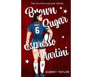 Aubrey Taylor Brown Sugar Espresso Martini (Tascabile) Hillcats Hollow