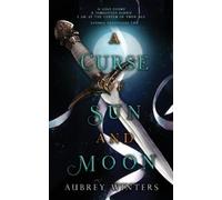 Aubrey Winters A Curse of Sun and Moon (Tascabile) Asteria Chronicles