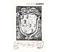Aubrey's Brief Lives: John Aubrey