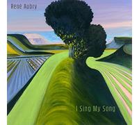 I Sing My Song - Rene Aubry (Audio Cd)