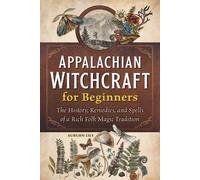 Auburn Lily Appalachian Witchcraft for Beginners (Tascabile)