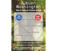 Auburn Washington Word Search Puzzle Book: Think you know Auburn, Washington? Puzzles for Adults, Seniors, Teens and Kids. Perfect for Grandparents, ... Christmas Gifts and Stocking Stuffers.